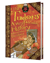 The Tudors, A Very Peculiar History